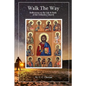 Walk The Way: Reflections on the Life and Faith of Orthodox Church - Paperback
