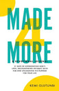 Made4More - A Devotional Journal: 21 Days Of Experiencing God's Love, Encountering Intimacy With Him And Unleashing His Purpose For Your Life - Paperback