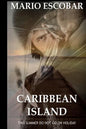 Caribbean Island: A Dark Psychological Thriller - Paperback