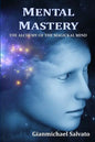 Mental Mastery: The Alchemy of the Magickal Mind - Paperback