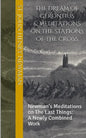 The Dream of Gerontius & Meditations on the Stations of the Cross: Newman's Meditations on The Last Things: A Newly Combined Work - Paperback