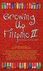 Growing Up Filipino II: More Stories for Young Adults - Hardcover