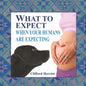 What to Expect When Your Humans are Expecting - Paperback