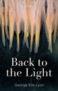 Back to the Light: Poems - Paperback