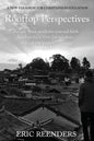 Rooftop Perspectives: Disciple your students toward faith, develop their love for wisdom, and cut the puppet's strings. - Paperback