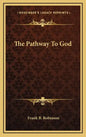 The Pathway to God - Hardcover