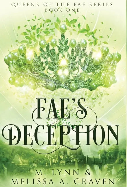 Fae's Deception (Queens of the Fae Book 1) - Hardcover