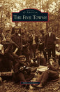 Five Towns - Hardcover