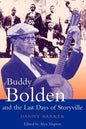 Buddy Bolden and the Last Days of Storyville - Paperback