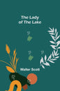 The Lady of the Lake - Paperback