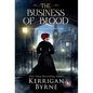 The Business of Blood - Hardcover
