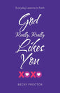 God Really, Really Likes You: Everyday Lessons in Faith - Paperback