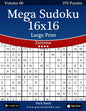 Mega Sudoku 16x16 Large Print - Extreme - Volume 60 - 276 Logic Puzzles - Paperback