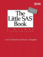 The Little SAS Book: A Primer, Sixth Edition - Hardcover