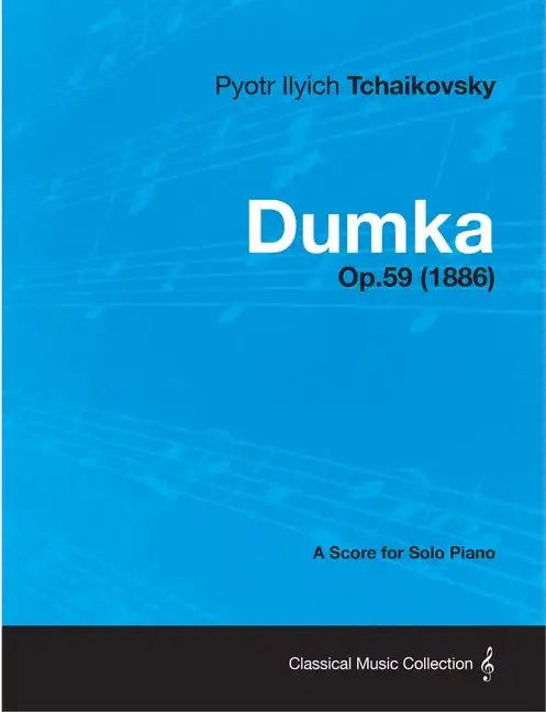 Dumka - A Score for Solo Piano Op.59 (1886) - Paperback