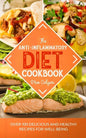 The Anti-Inflammatory Diet Cookbook: Over 100 Delicious and Healthy Recipes for Well-Being - Paperback
