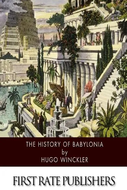 The History of Babylonia - Paperback