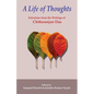 A Life of Thoughts: Selections from the Writings of Chittaranjan Das - Paperback