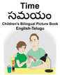 English-Telugu Time Children's Bilingual Picture Book - Paperback