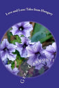 Love and Loss: Tales from Hungary - Paperback