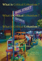 What Is Critical Urbanism?: Urban Research as Pedagogy - Paperback