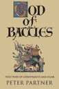 God of Battles: Holy Wars of Christianity and Islam - Paperback
