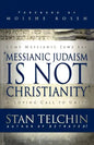 Messianic Judaism Is Not Christianity: A Loving Call to Unity - Paperback
