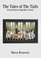 The Tales of The Tails/ Every Rescue Dog Has a Story - Paperback