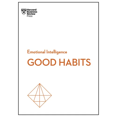 Good Habits (HBR Emotional Intelligence Series) - Hardcover