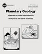 Planetary Geology: A Teacher's Guide With Activities in Physical and Earth Sciences - Paperback