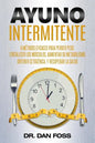 Ayuno Intermitente: 6 métodos eficaces para perder peso, fortalecer los músculos, aumentar su metabolismo, conseguir una óptima condición - Paperback