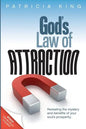 God's Law of Attraction: Revealing the Mystery and Benefits of Your Soul's Prosperity - Paperback