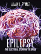 Epilepsy: The Electrical Storm in the Brain - Paperback