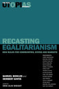 Recasting Egalitarianism: New Rules of Communities, States and Markets - Paperback