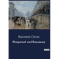 Pimpernel and Rosemary: A Tale of Love, Espionage, and Intrigue - Paperback