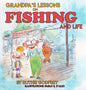Grandpa's Lessons on Fishing and Life - Hardcover