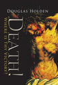 Death!: Where Is Thy Victory? - Hardcover