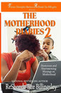 The Motherhood Diaries 2: Humorous and Heartwarming Musings on Motherhood - Paperback