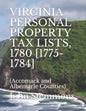 Virginia Personal Property Tax Lists, 1780 [1775-1784]: (Accomack and Albemarle Counties) - Paperback