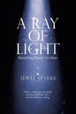 A Ray of Light: Reaches Down to Man - Paperback