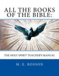 All the Books of the Bible: The Holy Spirit Teacher's Manual - Paperback