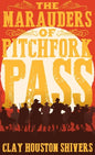 The Marauders Of Pitchfork Pass - Hardcover