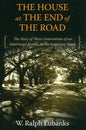 The House at the End of the Road: The Story of Three Generations of an Interracial Family in the American South - Paperback