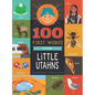 100 First Words for Little Utahns: A Board Book - Board Book