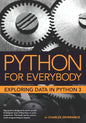 Python for Everybody: Exploring Data in Python 3 - Paperback