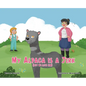 My Alpaca is a Jerk: (But We Love Him) - Hardcover