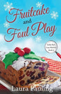 Fruitcake and Foul Play - Paperback