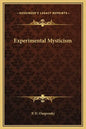 Experimental Mysticism - Hardcover