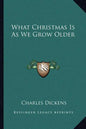 What Christmas Is as We Grow Older - Paperback