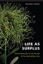 Life as Surplus: Biotechnology and Capitalism in the Neoliberal Era - Paperback